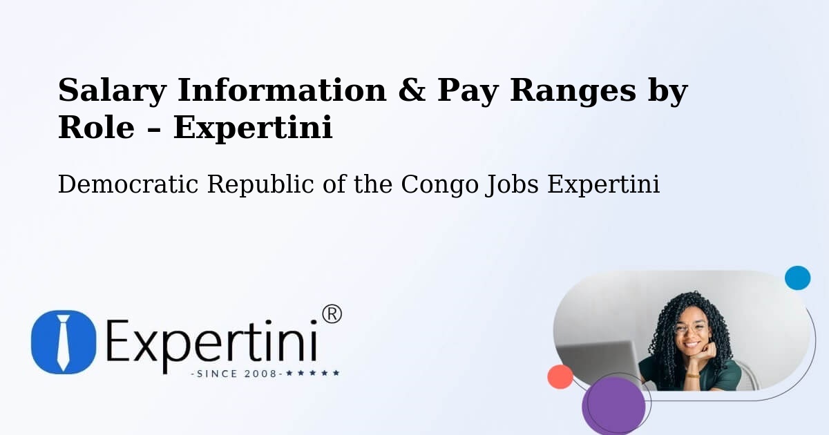 Salary Information & Pay Ranges – Mushie - Mushie, Democratic Republic of the Congo Jobs Expertini