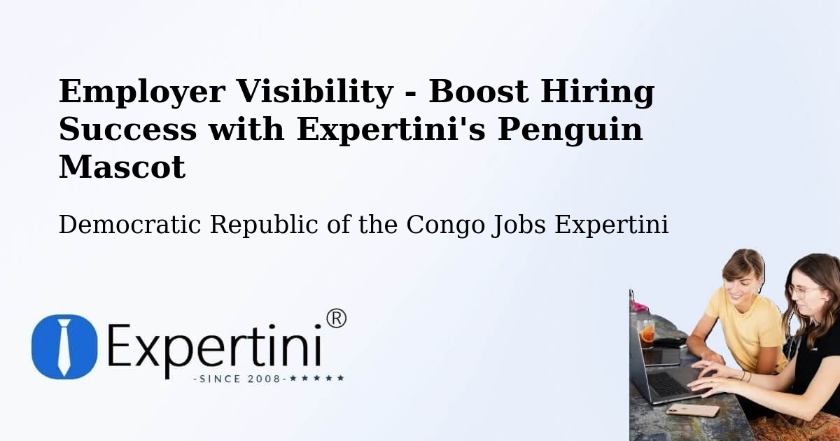 CV and Resume Visibility Optimization – Mushie - Democratic Republic of the Congo Jobs Expertini